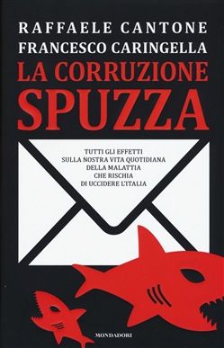 Ostia, Raffaele Cantone e Francesco Caringella con La corruzione spuzza