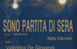 Sono partita di sera....