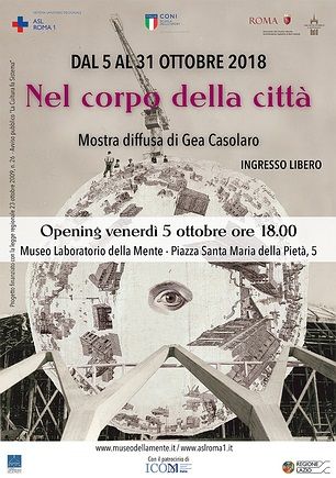 Opening 5 Ottobre, ore 18 presso il Museo Laboratorio della Mente della ASL Roma 1 Opening 5 Ottobre, ore 18 presso il Museo Laboratorio della Mente della ASL Roma 1