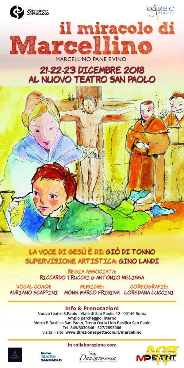 Il Miracolo di Marcellino al nuovo teatro San Paolo Il Miracolo di Marcellino al nuovo teatro San Paolo